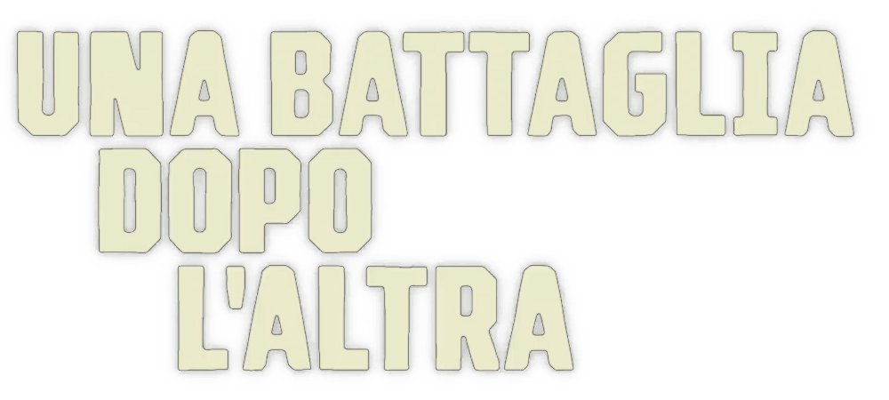 Una battaglia dopo l'altra